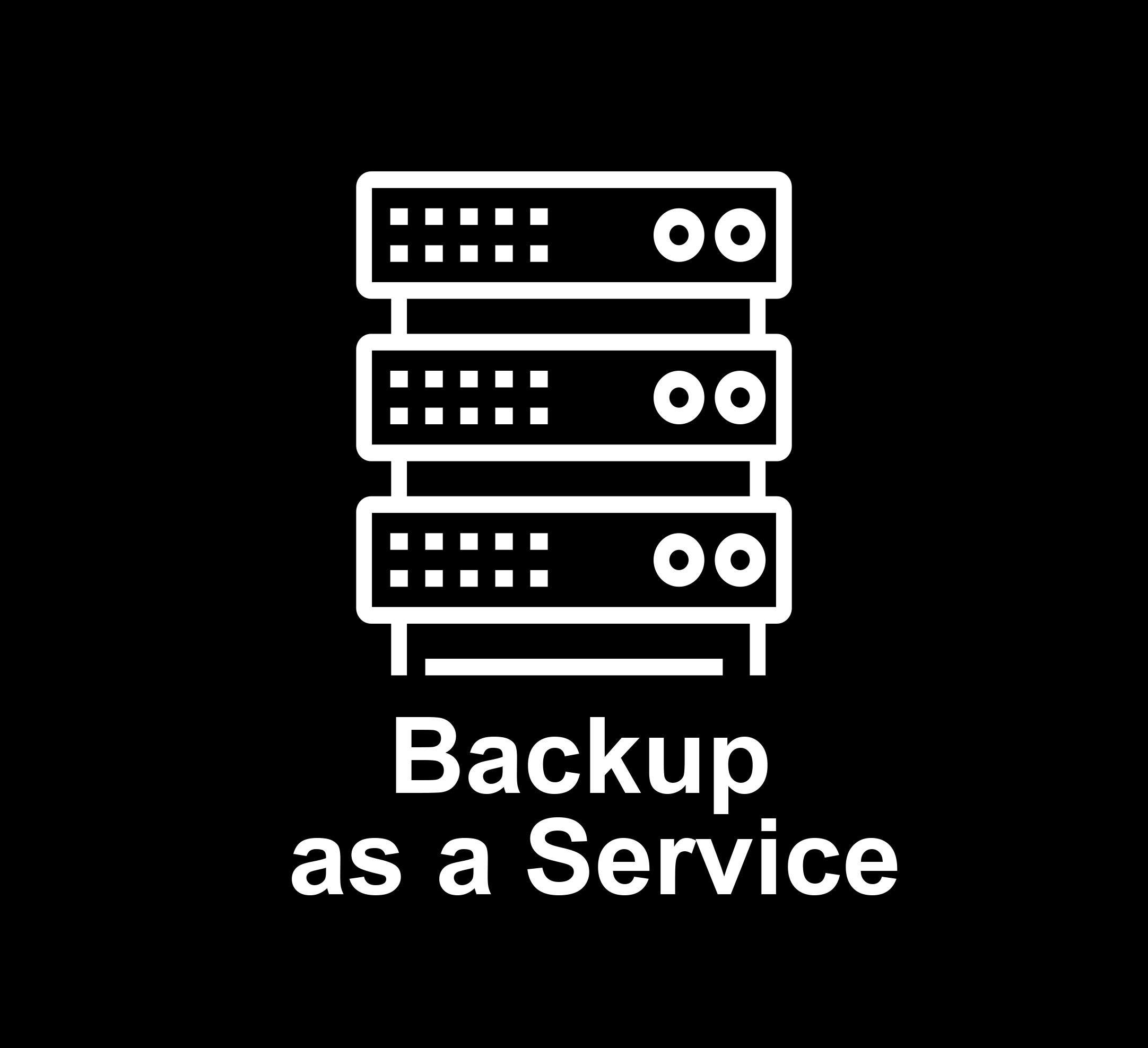 Back up as a Service